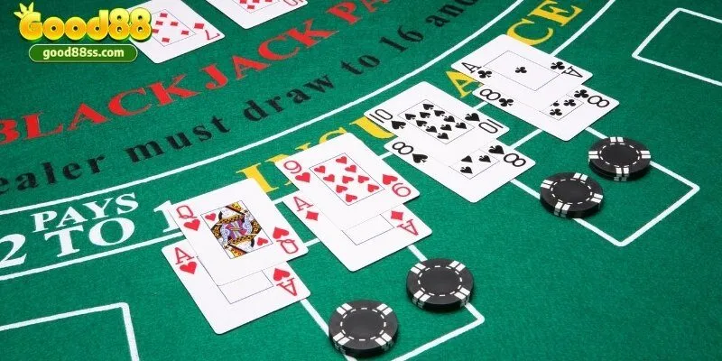 Blackjack Good88 - Tổng hợp các trường hợp thắng ngay 2 Khám phá game bài đầy hấp dẫn Blackjack online
