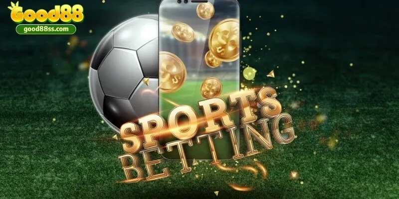 Cá cược bóng đá Good88 - Hướng dẫn các bước đặt kèo bóng đá 3 Từng bước đặt cược chi tiết tại nhà cái